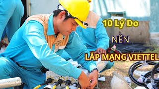 10 Lý Do Nên Lắp Mạng Viettel Ngay Bây Giờ