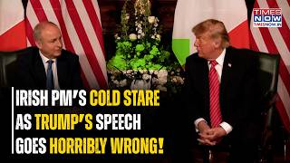 Trump Gets Cold Stare From Irish PM As Speech On Iran, Canada Goes Horribly Wrong | Watch Moment