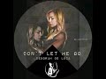 DON'T LET ME GO - Deborah De Luca