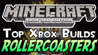 Top 3 Minecraft Xbox 360 Builds - ROLLERCOASTERS