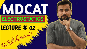 Electrostatics MDCAT lec#2👌| Physics 12th❤️