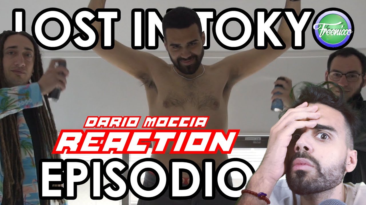 Aneddoti e Reaction di Lost In Tokyo #2 - Dario Moccia Twitch