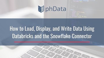How to Load, Display, and Write Data Using Databricks and the Snowflake Connector