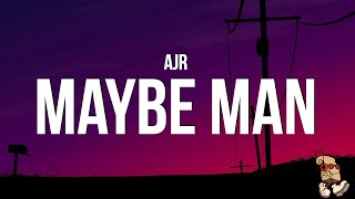 AJR - Maybe Man (Lyrics)
