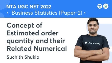 Concept of Estimated order quantity and their Related Numerical | Statistic |JRF 2022|Suchith Shukla