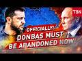 OFFICIALLY! DONBAS ON THE TABLE — TERRITORY EXIT DEMANDED NOW! PUTIN FACES TOTAL FAILURE!
