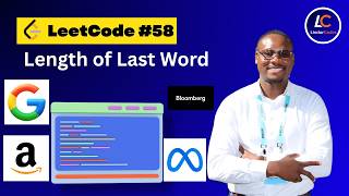 LeetCode 58 - Length of Last Word | Python Strip & Split Explained