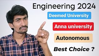 Engineering Admission 2024 - Deemed or Anna university or Autonomous college🎓? | Best choice?