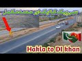 Hakla sy DI Khan motorway ka ak awr hisa mukamal |M-14 new updates | motorway western route updates