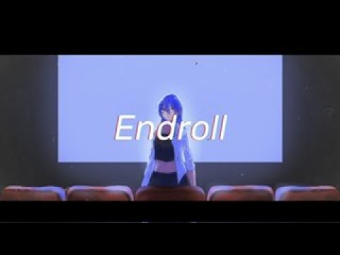 【歌ってみた】エンドロール/LINK@