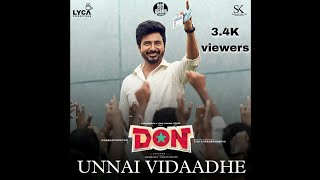 unnai vidaadhe from don song mp3 streaming by kevinin vetri youtube channel