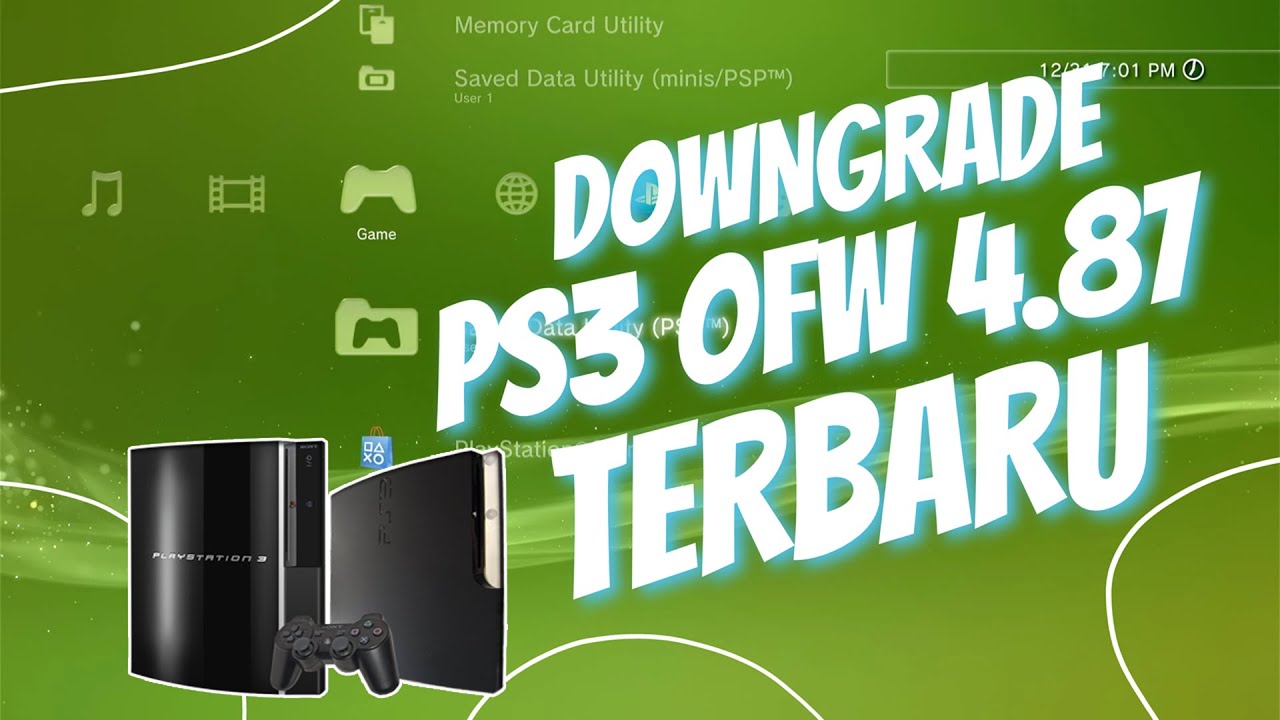 DOWNGRADE PS3 OFW 4.87 | TERBARU , MUDAH TANPA FLASHER , HANYA MODAL WIFI HP