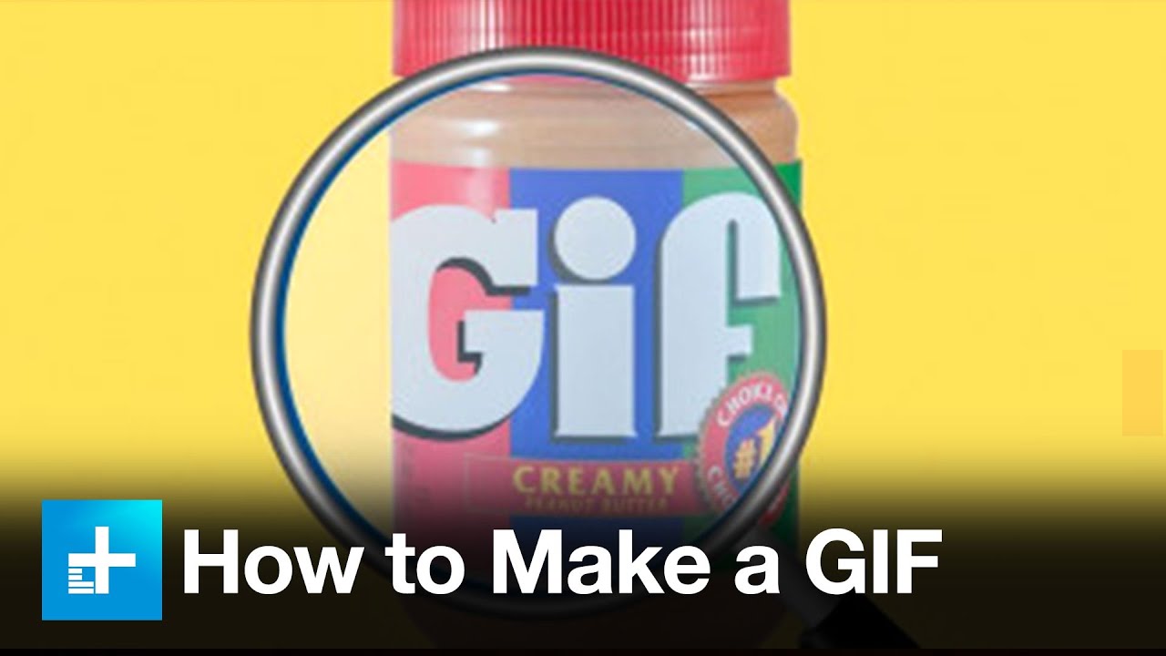 The Easiest Way to Make Your Own GIF