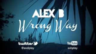 Alex Badea - Wrong Way (Original Mix) (R&B)