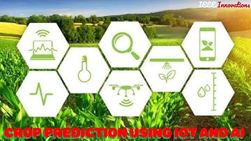 crop prediction using IOT and AI | Crop Prediction | Smarter Farming Solutions | Engineering