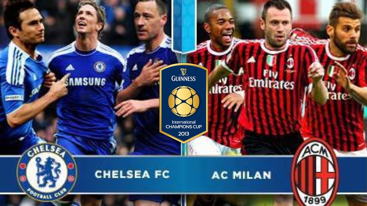 Chelsea FC vs AC Milan 20 all goals and highlights 05/08/2013