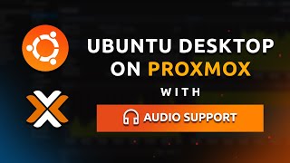 Install Ubuntu Desktop on Proxmox - RDP with Audio Support - #10