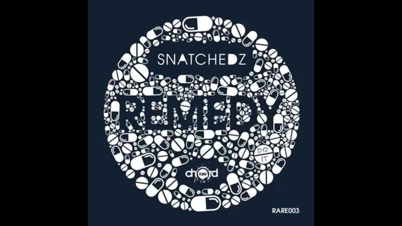 Snatchedz - Remedy (Original Mix)  [RareChord Records]
