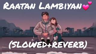 raatan lambiyan|raatan lambiyan slowed reverbrata lambiya |rata lambiyasong|rata lambiyasong#shorts