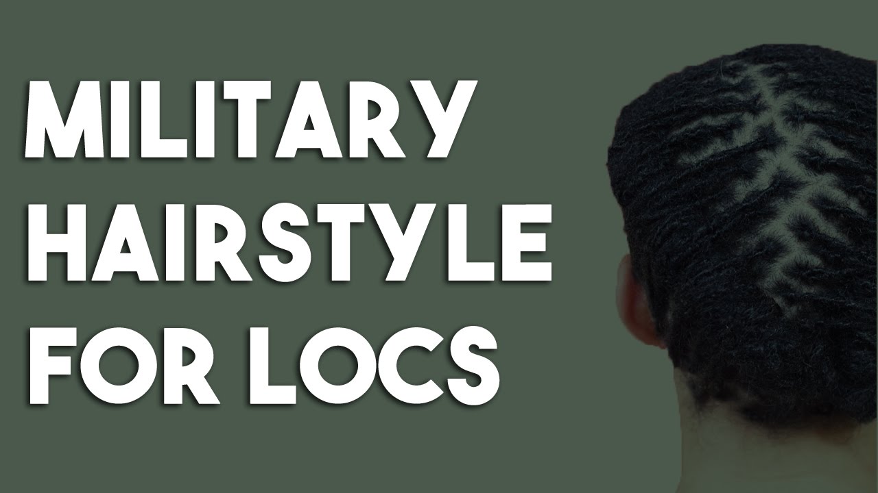 MILITARY STYLE FOR LOCS & SISTERLOCKS - YouTube