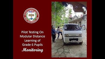 Pilot Testing On Modular Distance Learning - Monitoring
