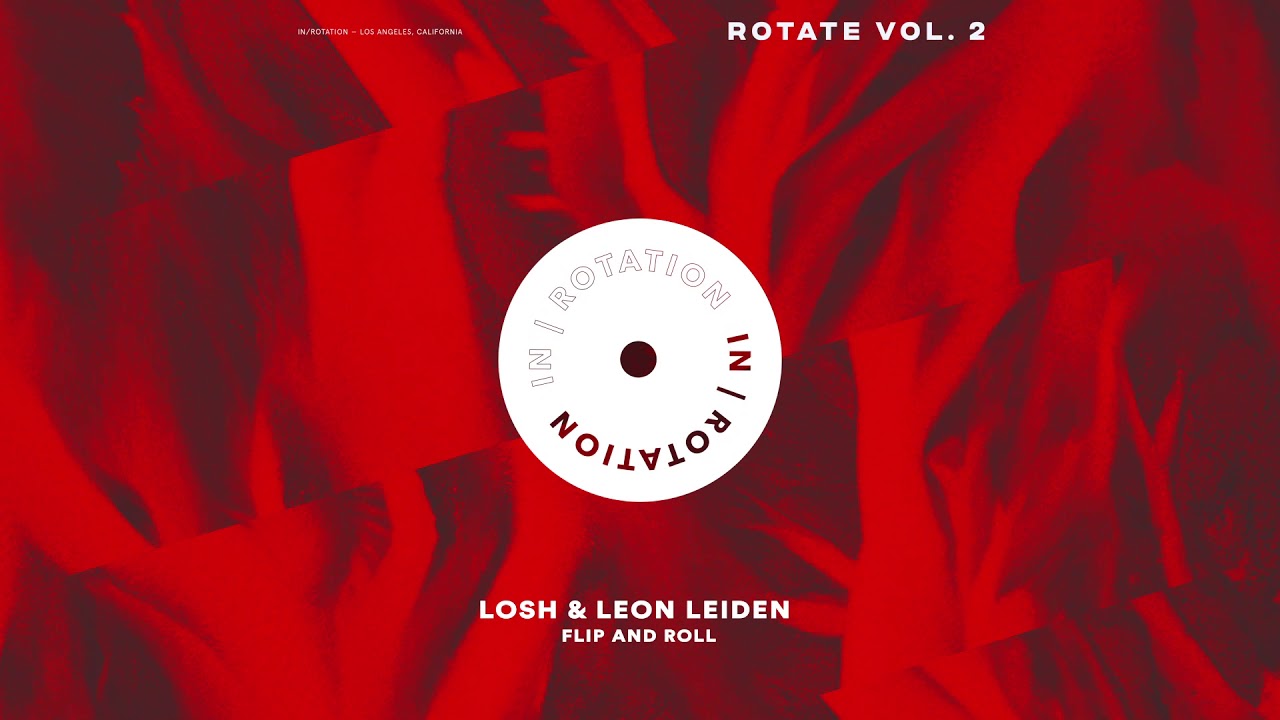 Watch Losh & Leon Leiden - Flip and Roll | IN / ROTATION on YouTube Watch Losh & Leon Leiden - Flip and Roll | IN / ROTATION on YouTube