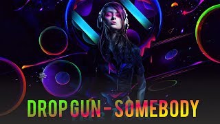 Dropgun - Somebody - Nocopyright Audio Music