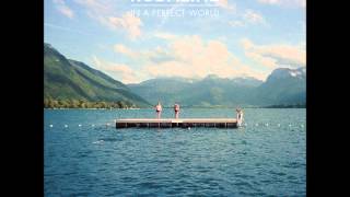 Talk - Kodaline [In A Perfect World]