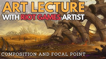 Art Lectures with Phillip Zhang - Composition and Focal Point