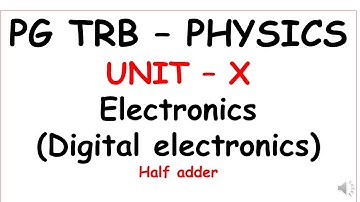 PG TRB - PHYSICS |UNIT- X | Electronics (Digital electronics)| Half Adder |  Tamil |  SS Academy