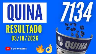 Resultado Quina 7134 Hoje 03102026 Sorteio Concurso 7134