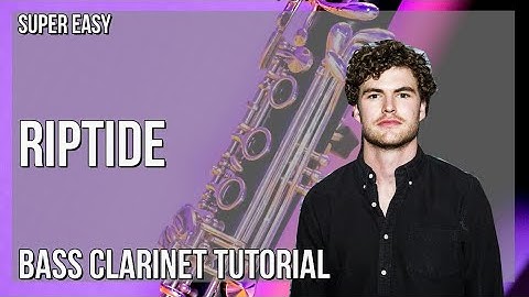 SUPER EASY: How to play Riptide  by Vance Joy on Bass Clarinet (Tutorial)