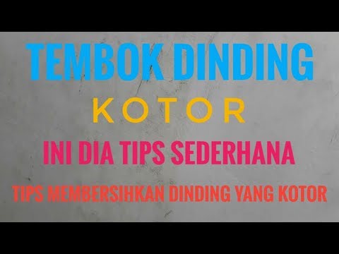 Tips membersihkan dinding yang kotor dengan cara sederhana