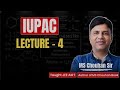 IUPAC Lecture 4 | Mahendra Singh Chauhan (MSC) sir | Class 11 Organic Chemistry