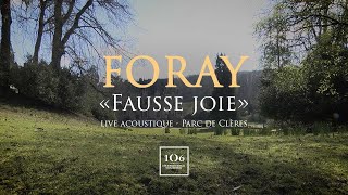 FORAY - Live acoustique - Parc de Clères