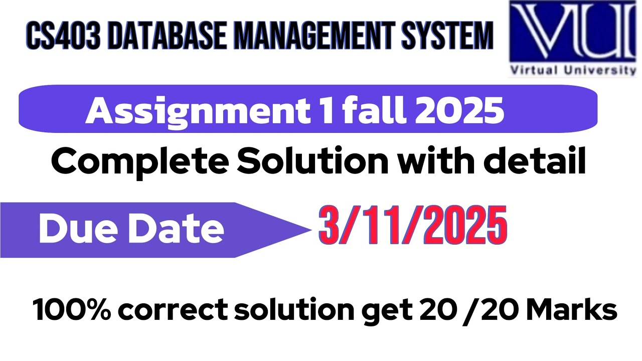 CS403 Database Management System Assignment No. 1 Fall 2025 Solution ...