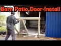 Installing a Patio Door on our Pole Barn - Barn Conversion