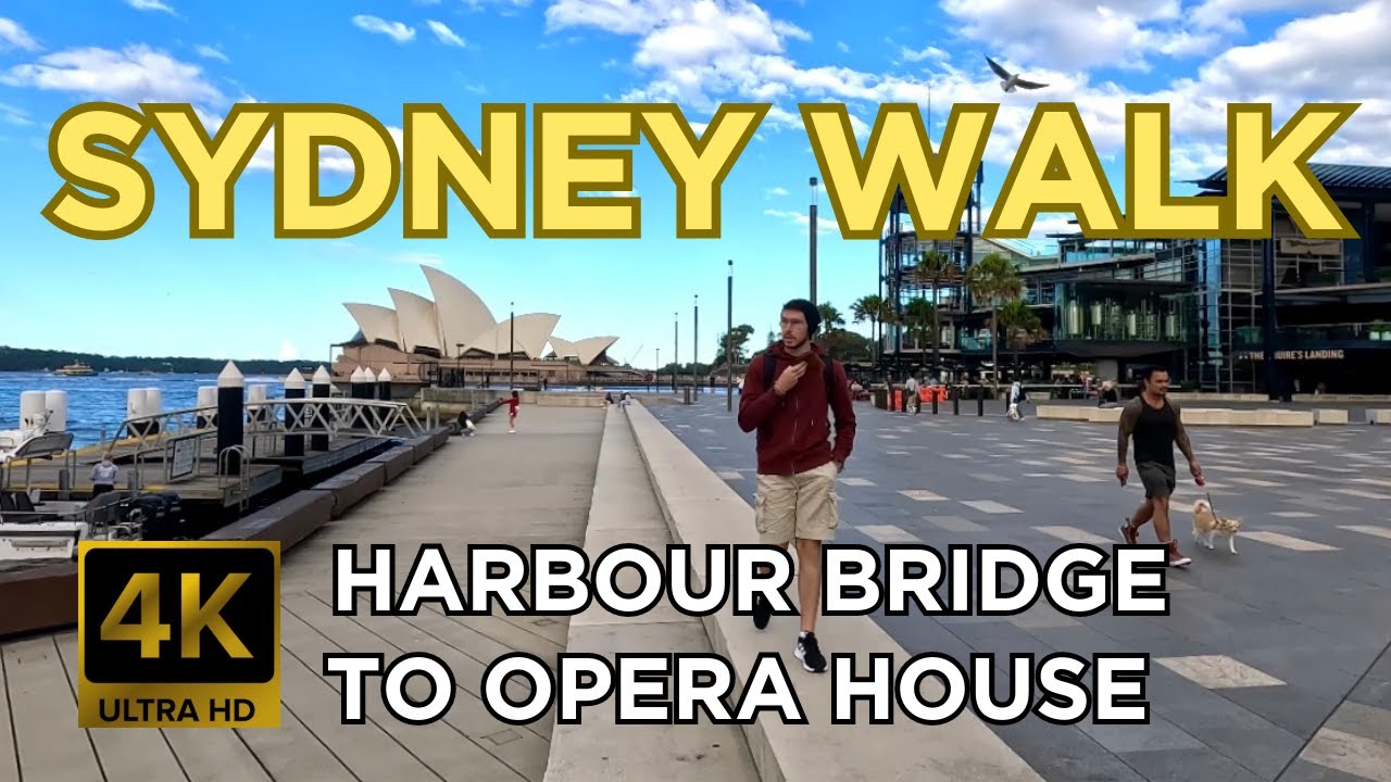 ⁣[4K] SYDNEY WALK | HARBOUR BRIDGE TO OPERA HOUSE | SYDNEY AUSTRALIA TV