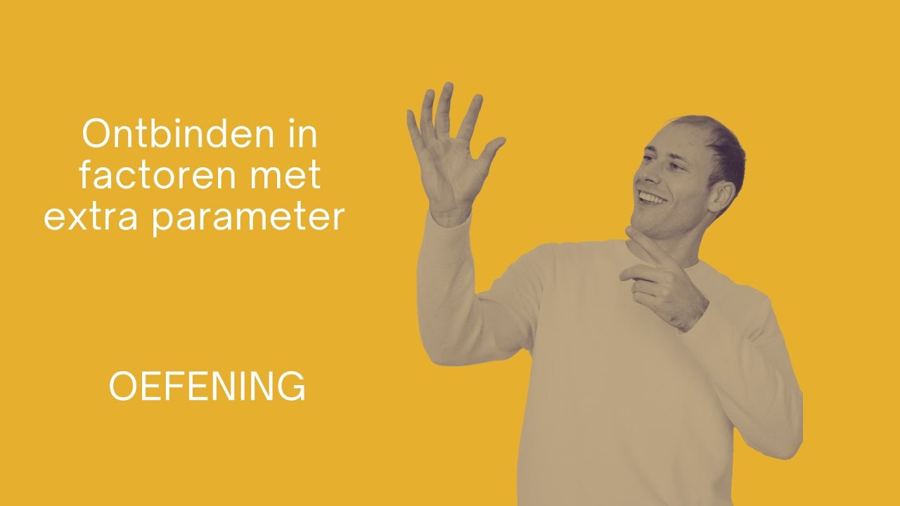 VKV met Free 35 - Ontbinden in factoren met parameter