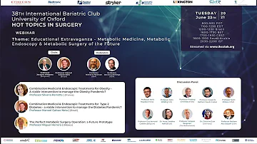 Educational Extravaganza - Metabolic Medicine, Metabolic Endoscopy & Metabolic Surgery of the Future