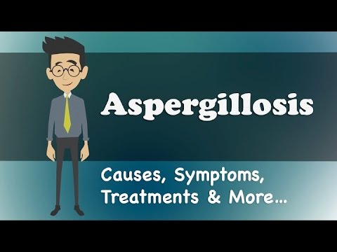 Aspergillosis - Causes, Symptoms, Treatments & More…