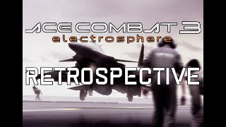 When Ambition and Innovation are on Afterburners || Ace Combat 3: Electrosphere Retrospective