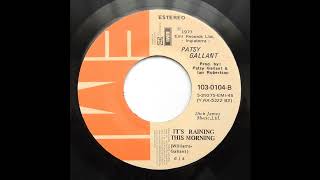 Patsy Gallant - It's Raining This Morning (7'' vinyl rip) (1977)
