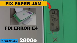 Connect HP DeskJet 2800e Paper Jam, Remove error "E4". !