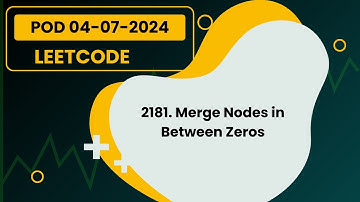 2181. Merge Nodes in b/w Zeros || Leetcode POD  04-07-2024