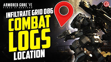All Combat Logs Location in Infiltrate Grid 086 | Armored Core 6 (AC6)