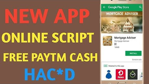 MORGAGE ADVISER APP ONLINE SCRIPT || EARN FREE PAYTM CASH DAILY