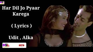 Har Dil Jo Pyar Karega_(Lyrics) _Udit Narayan,Alka Yagnik _Salman Khan