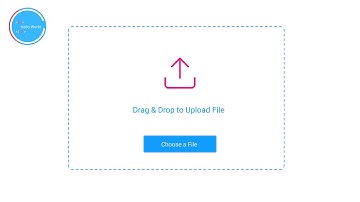 Drag & Drop Upload File | Styling | CSS |