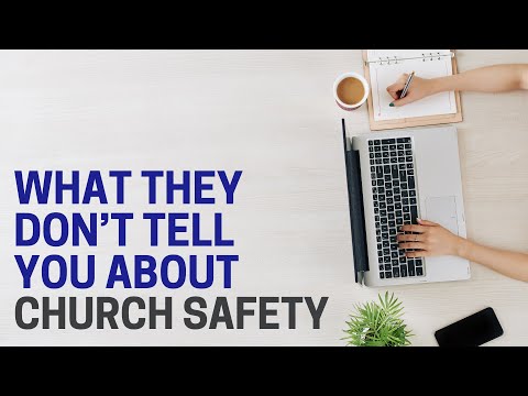 What They Don't Tell You About Church Safety